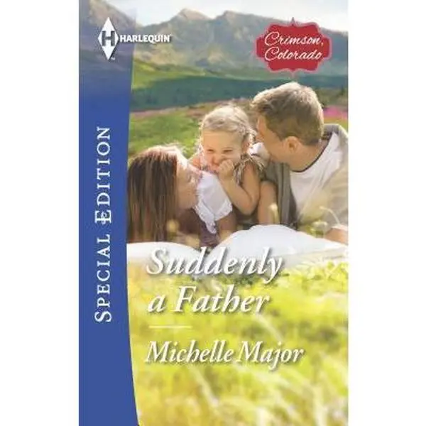 USED Harlequin Special Edition Book - Suddenly a Father (Crimson, Colorado, 1) by Michelle Major - English, 224pp, Softcover, 0.26 lbs