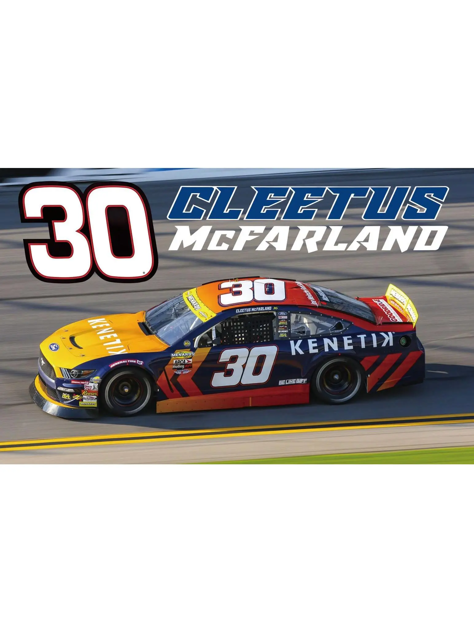 Cleetus McFarland #30 Kenetik Nascar Car Racing 3x5 FT Flag Wall Decore Banner