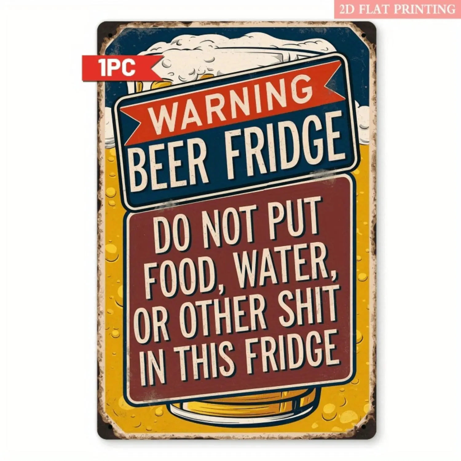 2D Flat, 1pc Funny Beer Warning  decoration iron plate painting - 8x12 Inch Retro Metal Sign with Humorous "Don't Put Food, Water, or Other Shit in This Fridge" Message, Vintage Beer Decor for Man Caves, Garages, Parties & Bachelor Pads