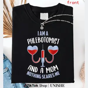 100% Cotton Phlebotomy Mom Shirt – Funny Graphic Tee for Moms Working Phlebotomy