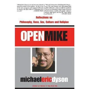 USED-Open Mike by Dyson, Michael Eric (Paperback)
