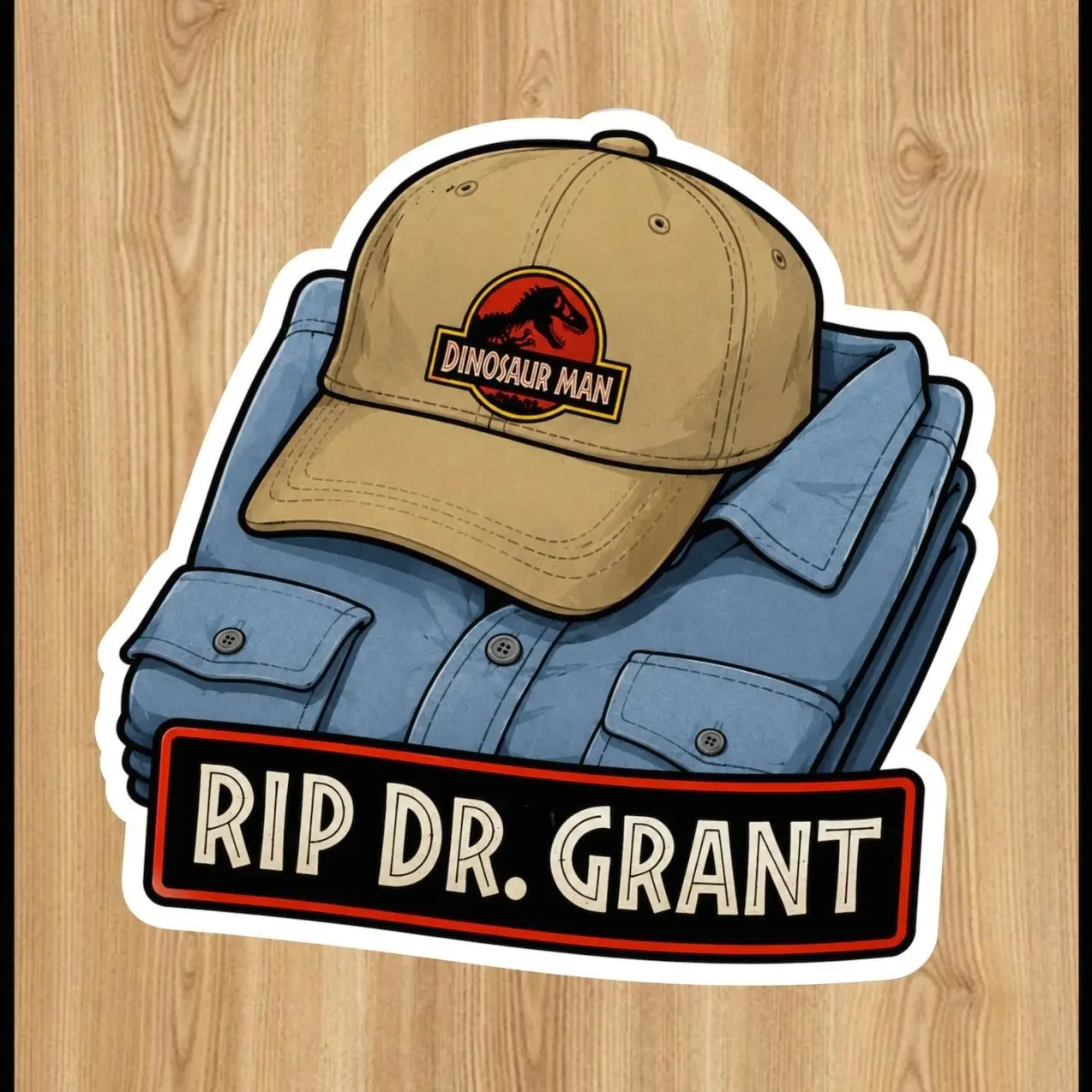 RIP Sam Neill Tribute Sticker Dr.Grant Jurassic Park Inspired