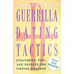 USED-Guerrilla Dating Tactics: 2 by Sharyn Wolf (Hardcover)