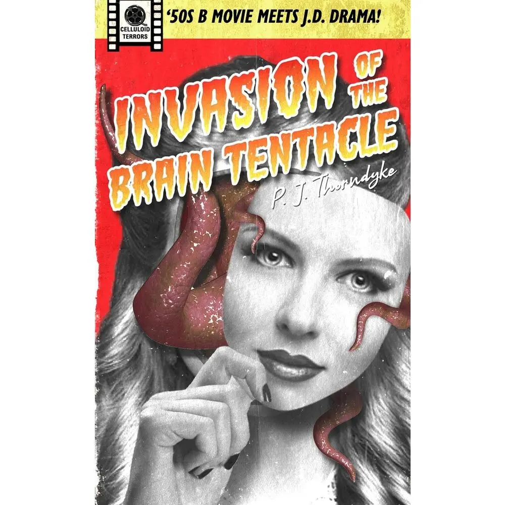 USED-Invasion of the Brain Tentacle by Thorndyke, P. J. (Paperback)