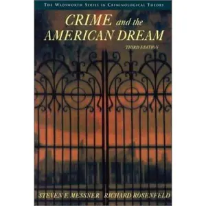 USED-Crime and the American Dream (The Wadsworth Series in Criminological Theory) by Steven F. Messner (Paperback)