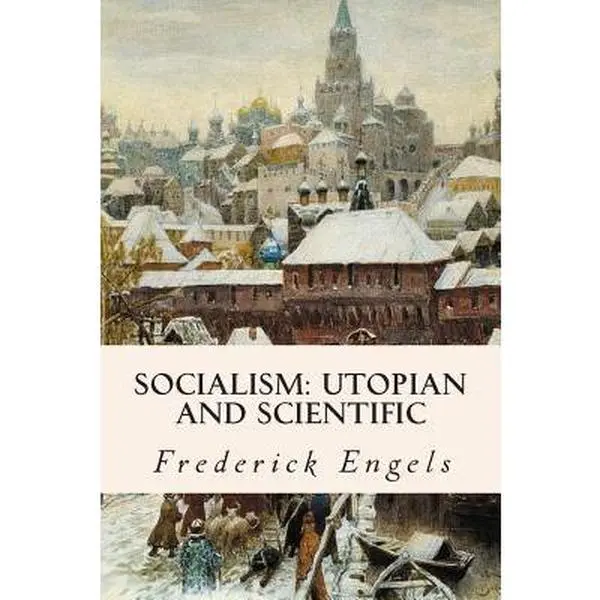 Socialism: Utopian and Scientific - English Political Science Classic Paperback by Edward Aveling for Understanding Modern Socialist Movement