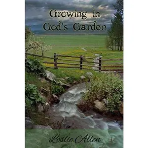 USED-Growing in God's Garden: Poems of Devotion by Leslie Allen (Paperback)