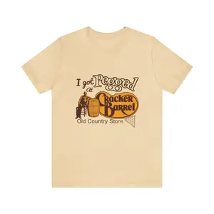 I Got Pegged At Cracker Barrel Shirt, old country shirt, Gag Gifts, Meme Shirts, Parody Gifts, Ironic Tees and more
