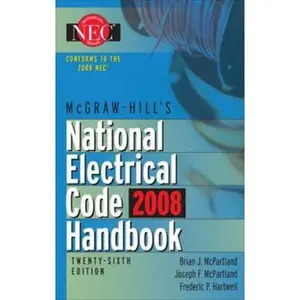 USED-McGraw-Hill National Electrical Code 2008 Handbook, 26th Ed. (MCGRAW HILL'S NATIONAL ELECTRICAL CODE HANDBOOK) by Brian McPartland (Hardcover)