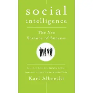 USED-Social Intelligence: The New Science of Success by Albrecht, Karl (Paperback)
