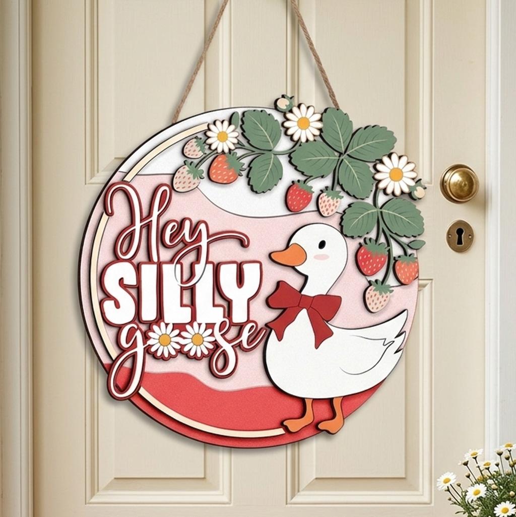 Hey Silly Goose Door Hanger for Spring, Whimsical Welcome Sign for Front Door, Summer Sign Porch Goose Door Sign for Mothers Day, Gift For Sister