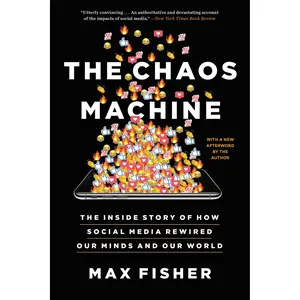 The Chaos Machine by Max Fisher [Paperback Book]