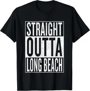 100%cotton Straight Outta Long Beach Great Travel & Gift Idea T-Shirt T-Shirt