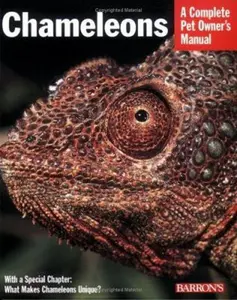 USED-Chameleons: Everything About Purchase, Care, Nutrition, And Breeding (Complete Pet Owner's Manual) by Richard D. Bartlett (Paperback)