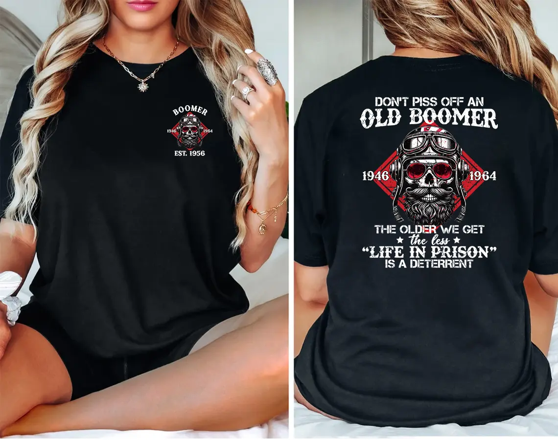 Personalized Baby Boomer Don't Mess With Grumpy Old Man T-Shirt, Baby Boomer The Older We Get Shirt, Generation Baby Boomer Shirt, Full Colors, Full Sizes, For Men, For Women Casual Top