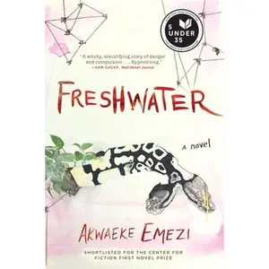 Freshwater -- Akwaeke Emezi, Paperback