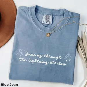 Dancing Through The Lightning Strikes Comfort Colors T-Shirt - But Now The Sky Is Opalite TS Inspired Comfort Shirt