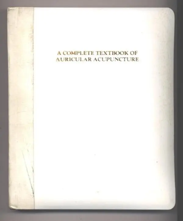 USED-A COMPLETE TEXTBOOK OR AURICULAR ACUPUNCTURE by Henry C. Lu (Unknown)