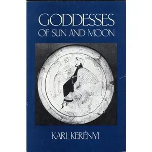USED-Goddesses of Sun and Moon (Circe/Aphrodite/Medea/Niobe) (Dunquin Series) by Karl Kerenyi (Paperback)