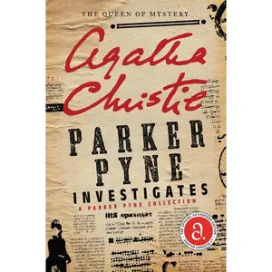 Parker Pyne Investigates: A Parker Pyne Collection by Agatha Christie [Paperback Book]