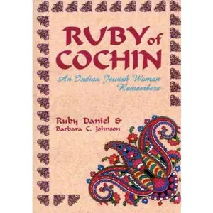 USED-Ruby of Cochin: An Indian Jewish Woman Remembers by Daniel, Ruby (Paperback)