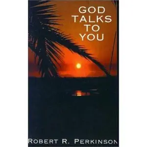 USED-God Talks to You by Perkinson, Robert R. (Paperback)