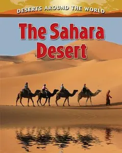 USED-The Sahara Desert by Aloian, Molly (Hardcover)