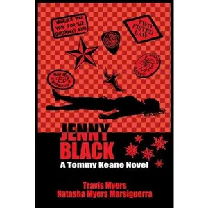USED-Jenny Black: A Tommy Keane Novel by Myers, Travis (Paperback)