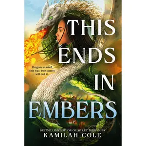 This Ends in Embers by Kamilah Cole [Hardcover Book]