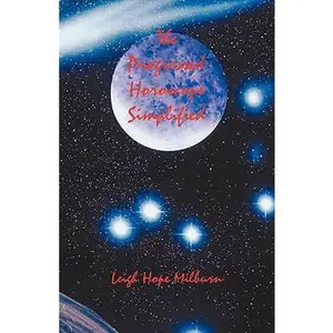 USED-The Progressed Horoscope Simplified by Milburn, Leigh Hope (Paperback)