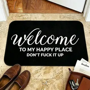 Funny Welcome Doormat – "Welcome to My Happy Place Don't Fuck It Up" – Sarcastic Entryway Rug, Durable Non-Slip Indoor/Outdoor Door Mat for Front Porch, Hallway & Bathroom, Unique Housewarming Gag Gift for Friends & Home Decor Enthusiasts