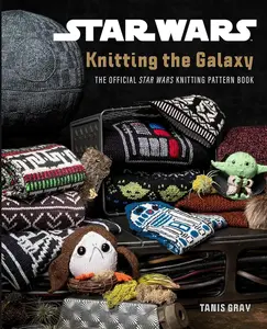 Star Wars: Knitting the Galaxy: The Official Star Wars Knitting Pattern Book, Luke Skywalker, Knit Projects