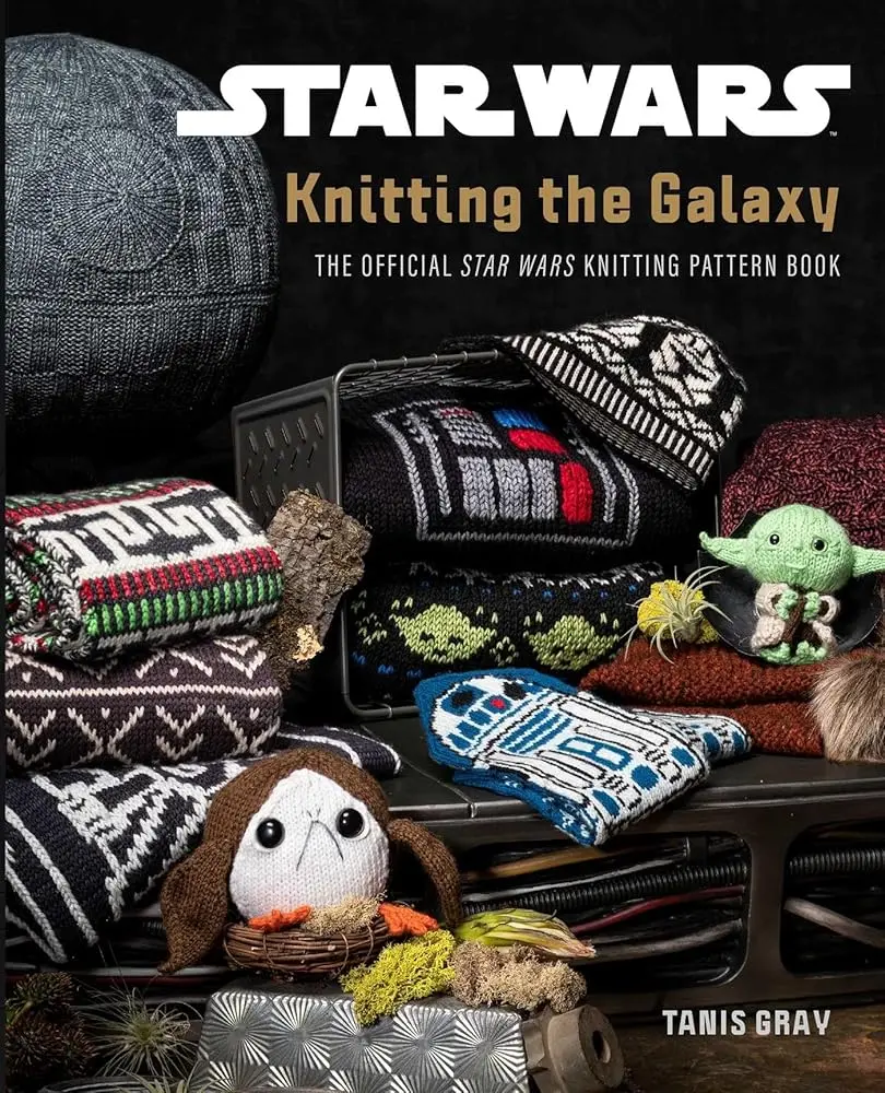 Star Wars: Knitting the Galaxy - Official Children's Literature & Art Knitting Pattern Book, Including Luke Skywalker-Themed Designs and Ewok Hood Knit Projects