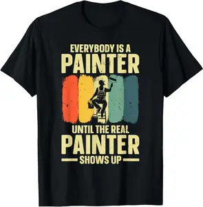 Best Painter Art For Men Women Painting Job House Painter T-Shirt