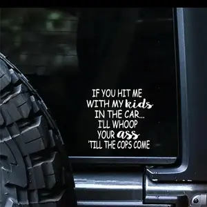 If You Hit Me With My Baby In The Car I'll Whoop Your Ass Vinyl Decal Sticker Wall Decals