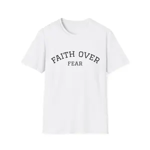 Unisex Faith Over Fear Spiritual Encouragement Shirt – Everyday Faith Apparel