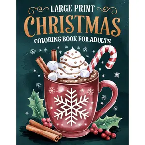 Large Print Christmas Coloring Book for Adults: Over 50 Simple, Easy, and Fun Christmas Holiday Coloring Pages for Adults and Seniors with Large Designs for Stress Relief and Relaxation Paperback – November 3, 2024