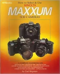 USED-How to Select and Use Minolta SLR Cameras by Carl Shipman (Paperback)