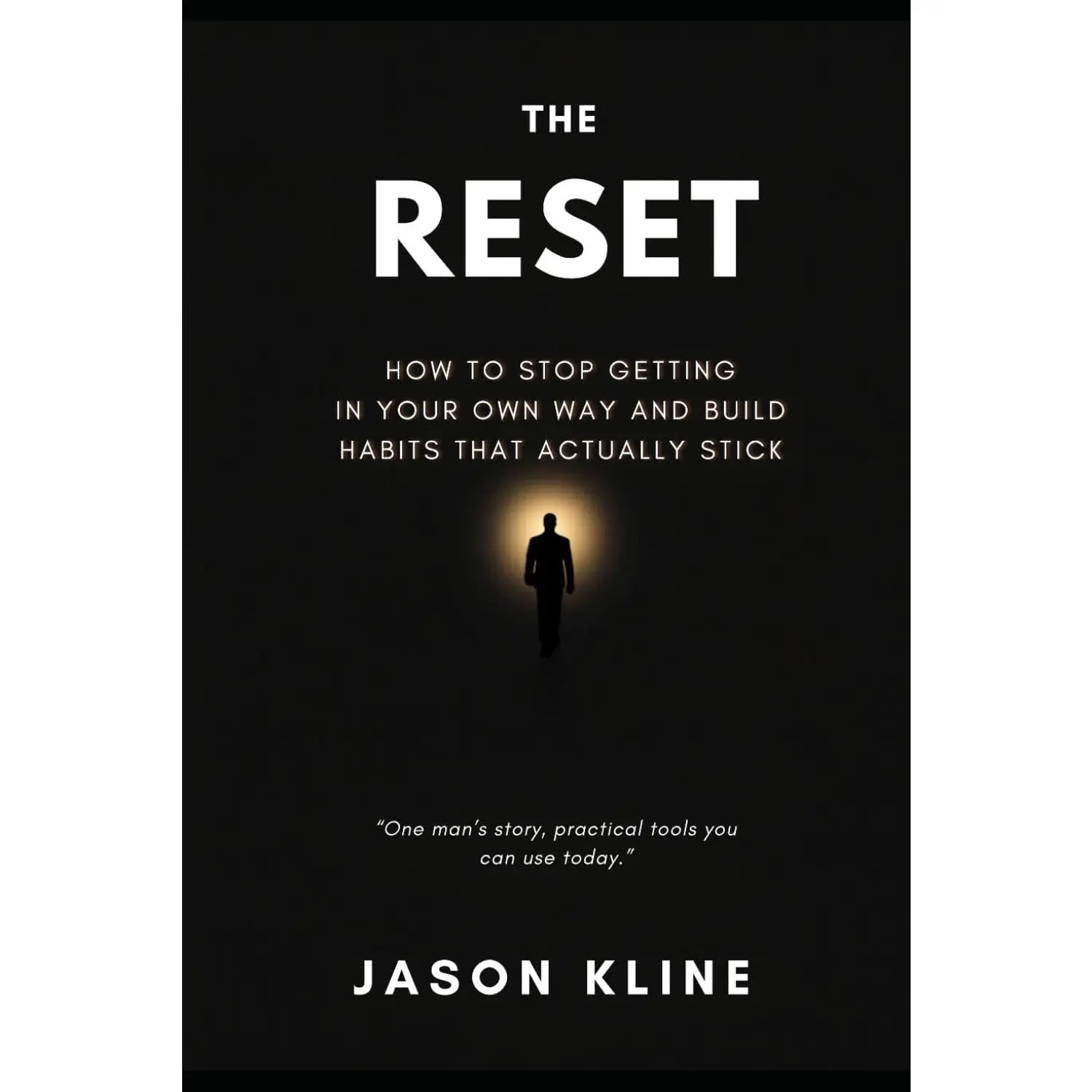The Reset: How To Stop Getting In Your Own Way And Build Habits That Actually Stick