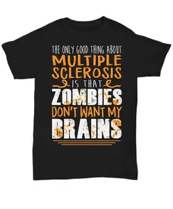 Multiple Sclerosis Awareness T-Shirt, Funny Multiple Sclerosis Shirt, Funny MS Awareness Shirt For Women And Men,Multiple Sclerosis Gag Gift