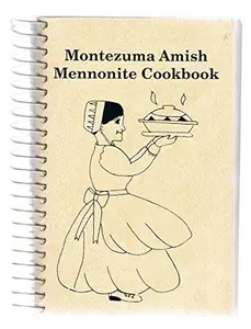 USED-Montezuma Amish Mennonite Cookbook by Ruth Yoder (Paperback)