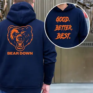 Chicago Football Good Better Best Hoodie 2 Sided, Mascots Bear Down Shirts, Chicago Sport Shirt, Youth Shirt, Gift for Him Her, Fan Gifts