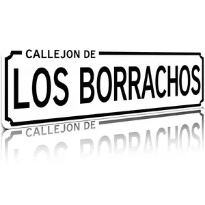 Funny CALLEJON DE LOS BORRACHOS (Drunkards Alley) Spanish Street Sign 16x4 Inch Aluminum Metal Sign - Retro Bar Decor for Man Cave, Garage, Pub, Patio, Taco Bar - Novelty Gift for Spanish Speakers, Beer Lovers