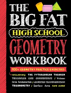 Big Fat High School Geometry Workbook: 400+ Geometry Practice Exercises -- Workman Publishing - Paperback