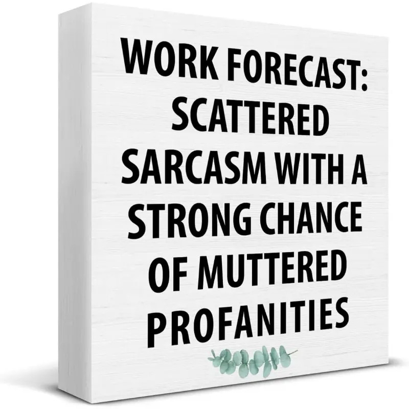 Funny Office Desk Decor, Rustic Humor Office Wood Sign, Work Forecast Wood Block Plaque Box Sign for Home Office Cubicle Desk Shelf Table Decorations 5 X 5 Inch