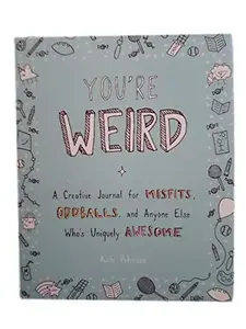 USED-You're Weird-PROP-Five Below by Kate Peterson (Paperback)