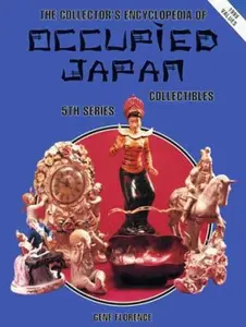 USED-The Collector's Encyclopedia of Occupied Japan Collectibles: 5th Series by Gene Florence (Paperback)