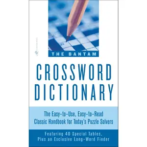 USED-The Bantam Crossword Dictionary: The Easy-To-Use, Easy-To-Read Classic Handbook for Today's Puzzle Solvers (Mass Market Paperback)