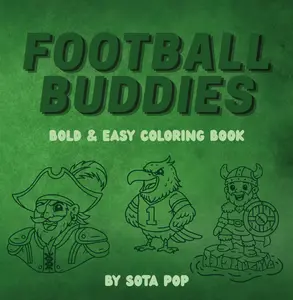 Football Buddies Coloring Book - Bold, Easy-to-Use Collectible for Kids