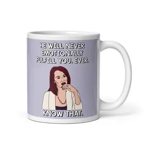 Real Housewives of Beverly Hills RHOBH Allison DuBois Never Emotionally Fulfill You Know That coffee mug | Reality TV Bravo gift